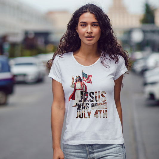 Jesus Was Born July 4th T-Shirt - Patriotic Christian Tee for True Americans