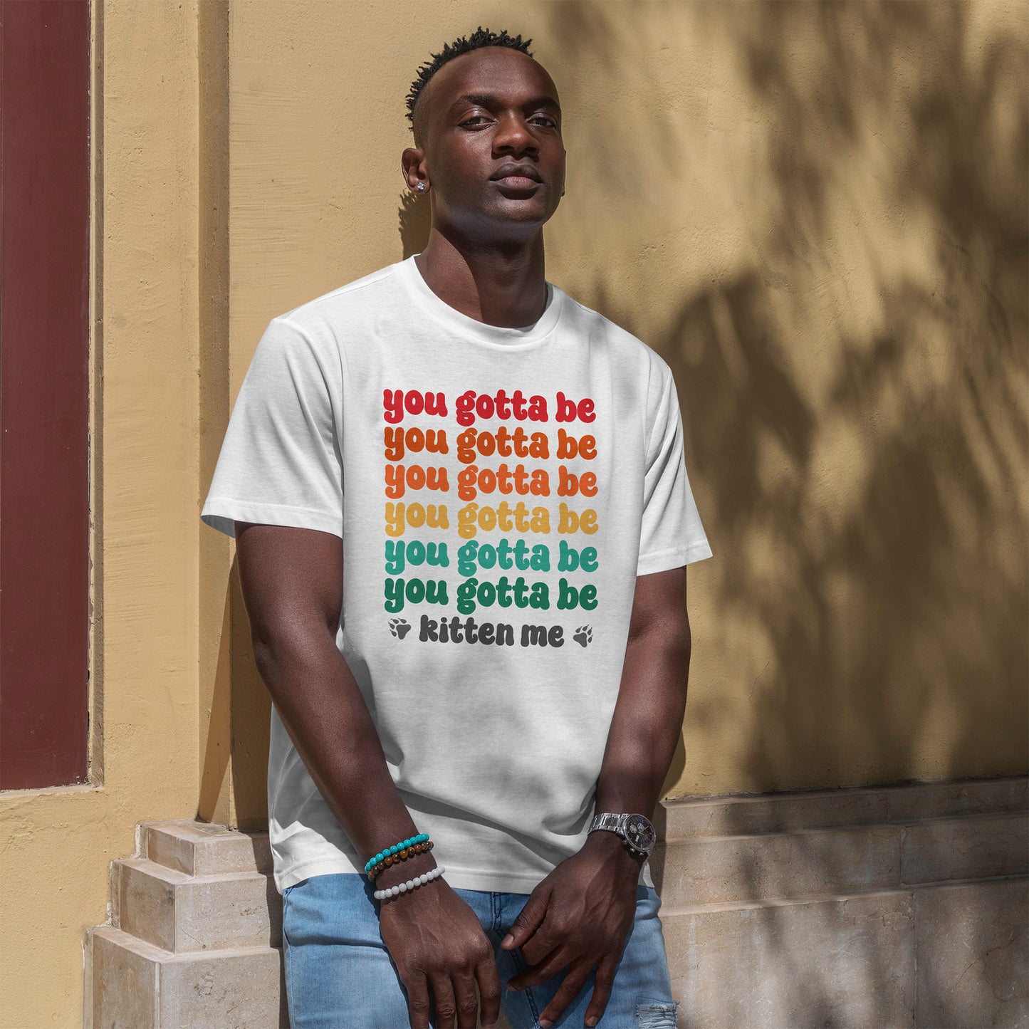 You Gotta Be Kitten Me T-Shirt - Funny Retro Cat Pun Tee