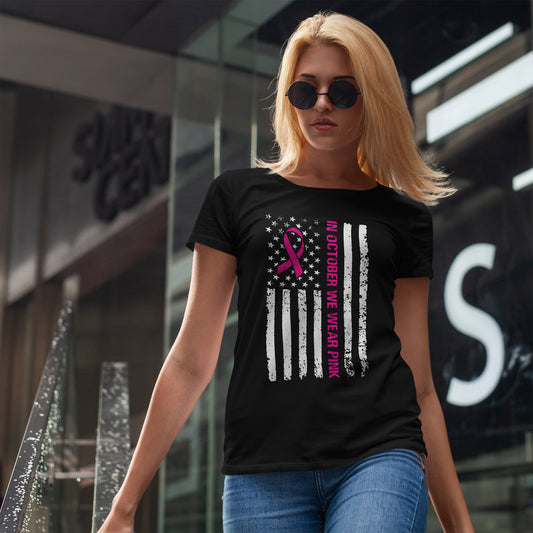In October We Wear Pink T-Shirt - Breast Cancer Awareness Ribbon Tee