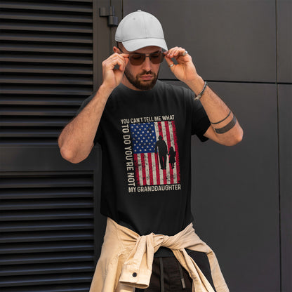 You Cannot Tell Me What To Do T-Shirt - Grandpa & Granddaughter Patriotic Tee
