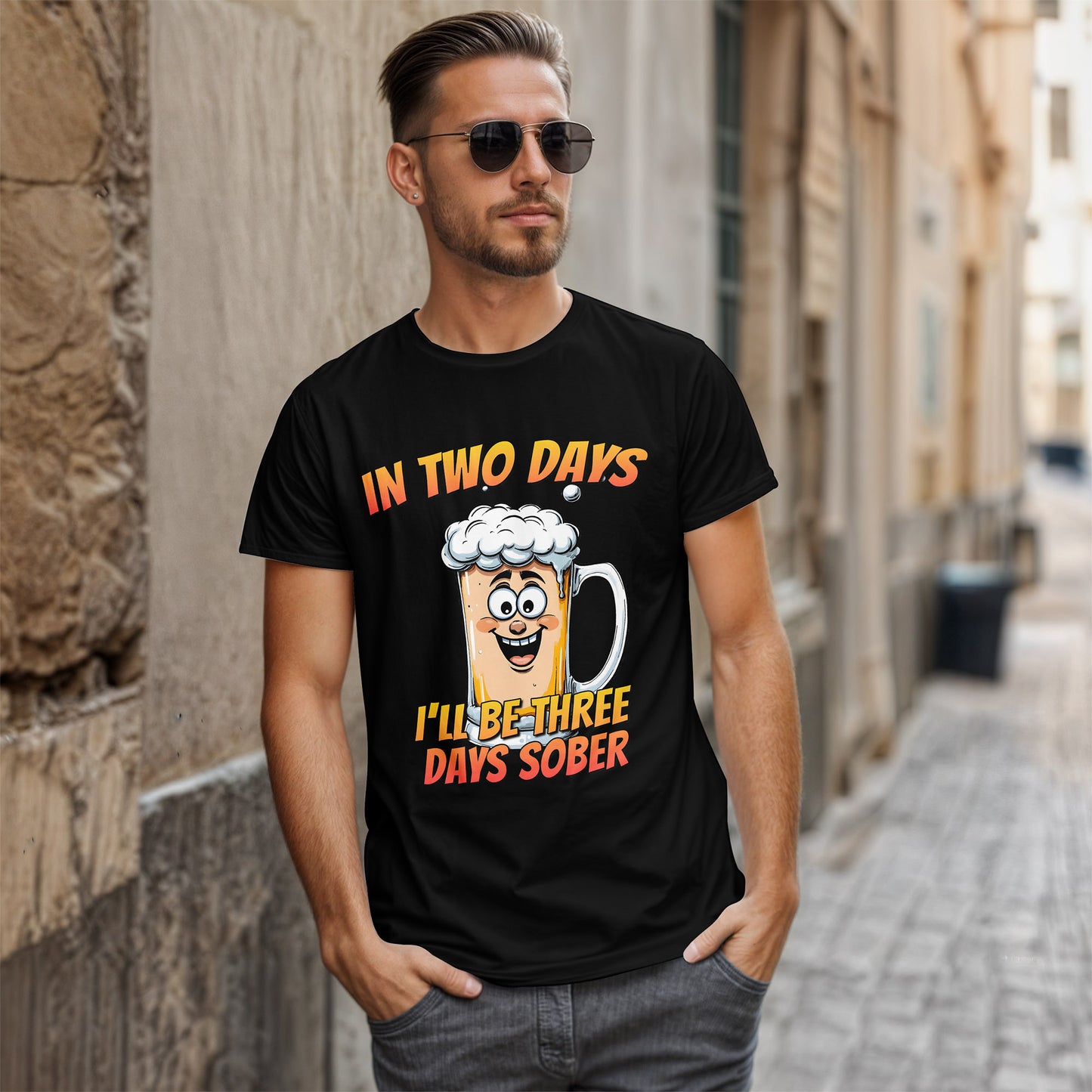 In Two Days Three Days Sober T-Shirt - Funny Beer Tee