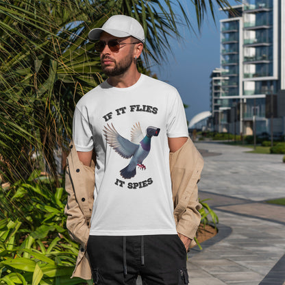 If It Flies It Spies Shirt - Pigeon Surveillance Meme Tee