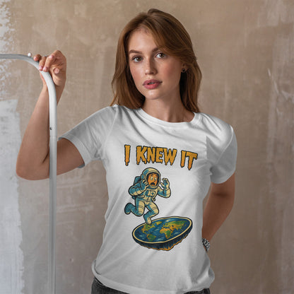 I Knew It Flat Earth Shirt - Funny Astronaut Meme Tee