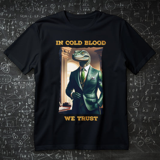 In Cold Blood We Trust reptilian lizard people meme shirt, retro satire tee