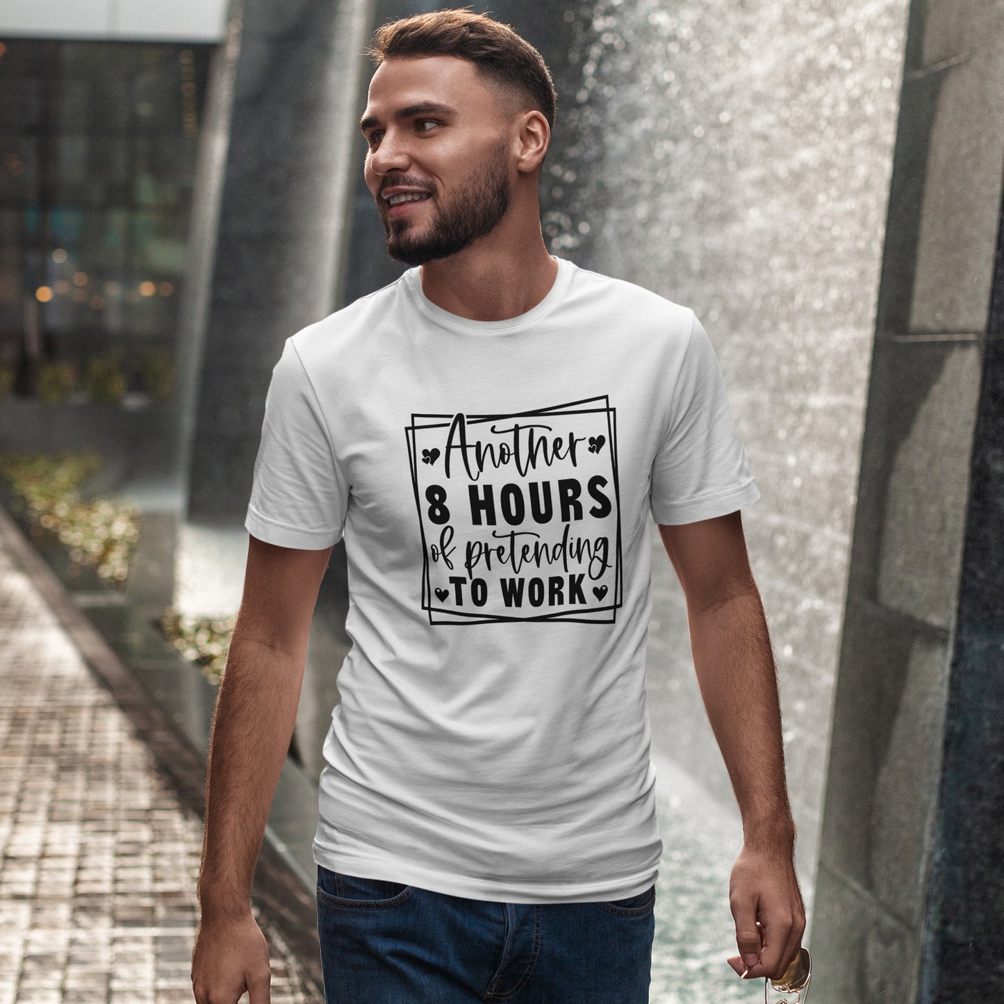 Another 8 Hours Pretending to Work Tee - Office Sarcasm