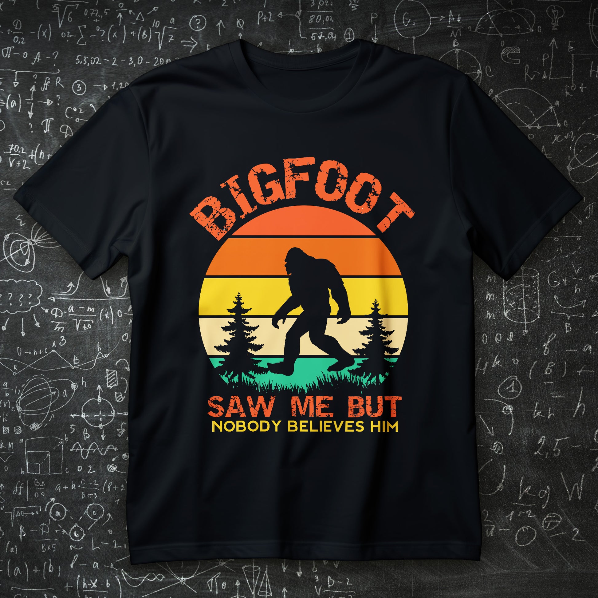 bigfoot saw me but nobody believes him t-shirt - retro sunset forest silhouette cryptid camping tee