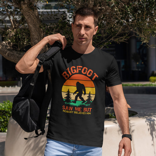 Bigfoot Saw Me But Nobody Believes Him T-Shirt - Retro Camping Cryptid Tee