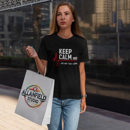 Keep Calm Not That Calm Shirt - Medical ECG Humor Tee