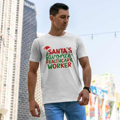 Santa’s Favorite Healthcare Worker Shirt - Christmas Medical Humor Tee