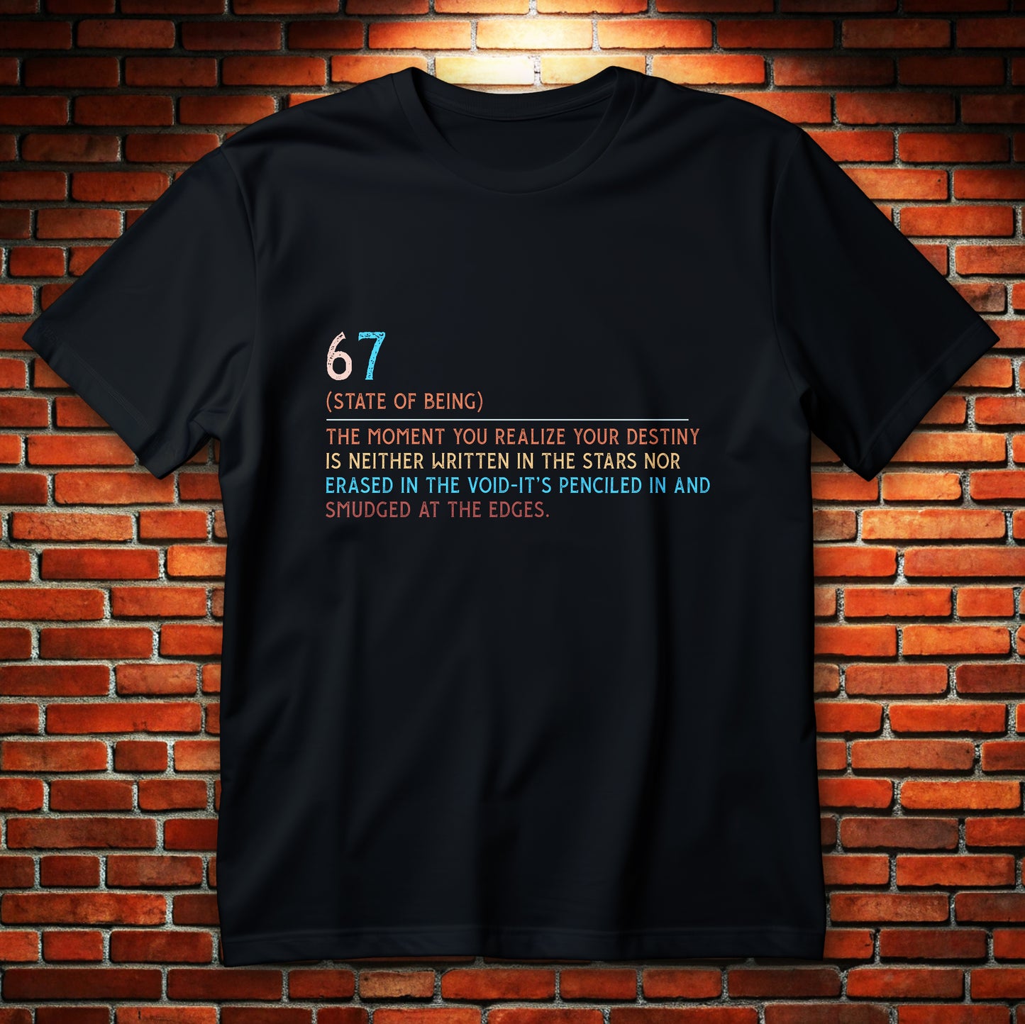 67 State of Being minimalist definition typography shirt