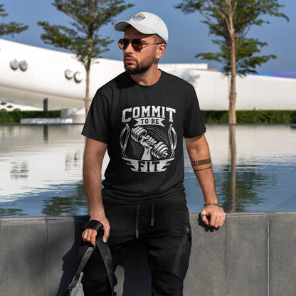 Commit to Be Fit Shirt - Motivational Gym Tee