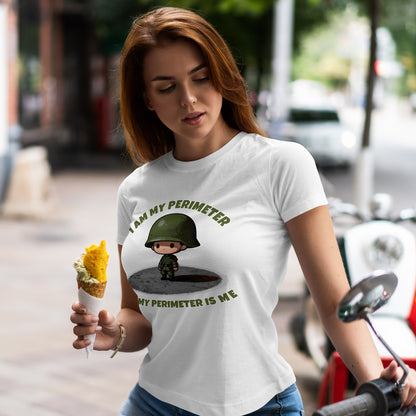 I Am My Perimeter Shirt – Funny Tactical Military Humor Tee
