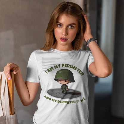 I Am My Perimeter Shirt – Funny Tactical Military Humor Tee