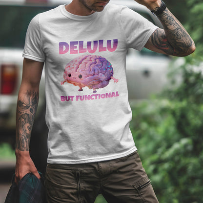 Delulu But Functional Shirt – Funny Kawaii Mental Health Humor Tee