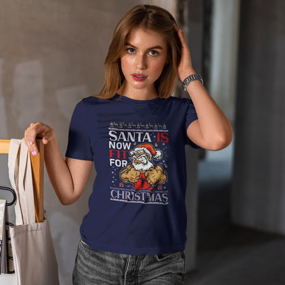Santa Is Now Fit for Christmas Shirt – Funny Muscle Santa Gym Holiday Tee