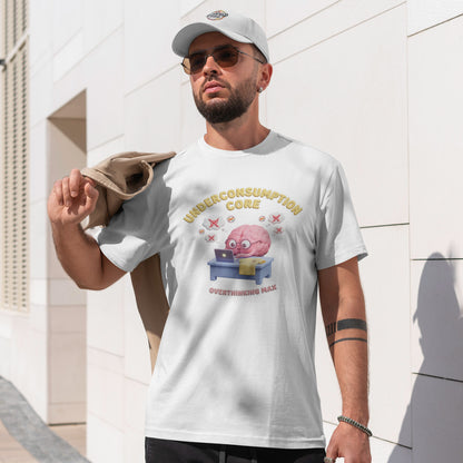 Overthinking Max Shirt – Underconsumption Core Meme T-Shirt