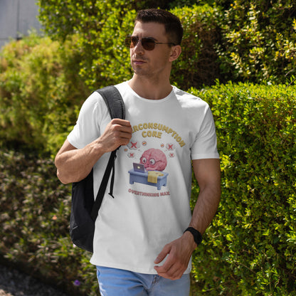 Overthinking Max Shirt – Underconsumption Core Meme T-Shirt