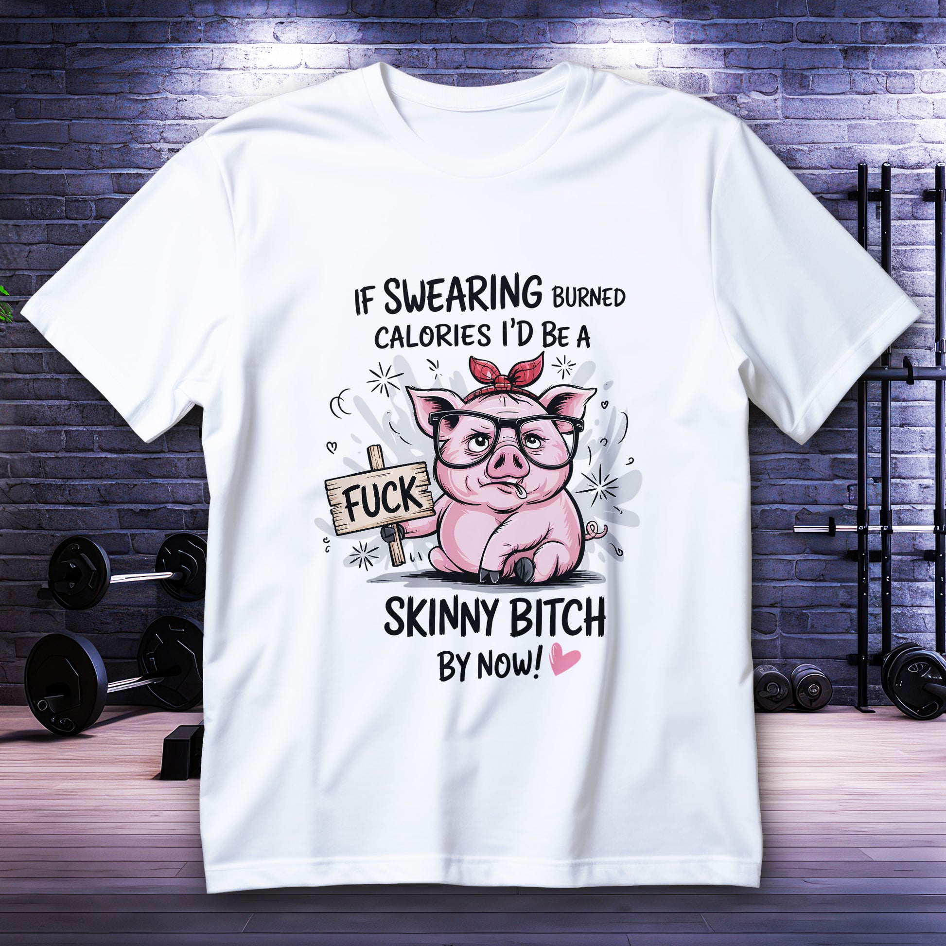 If Swearing Burned Calories Shirt with sarcastic pig graphic holding a sign, funny profanity humor tee