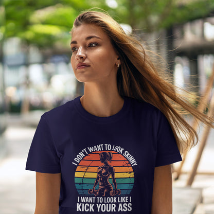 I Don’t Want to Look Skinny Shirt – Strong Woman Gym Tee