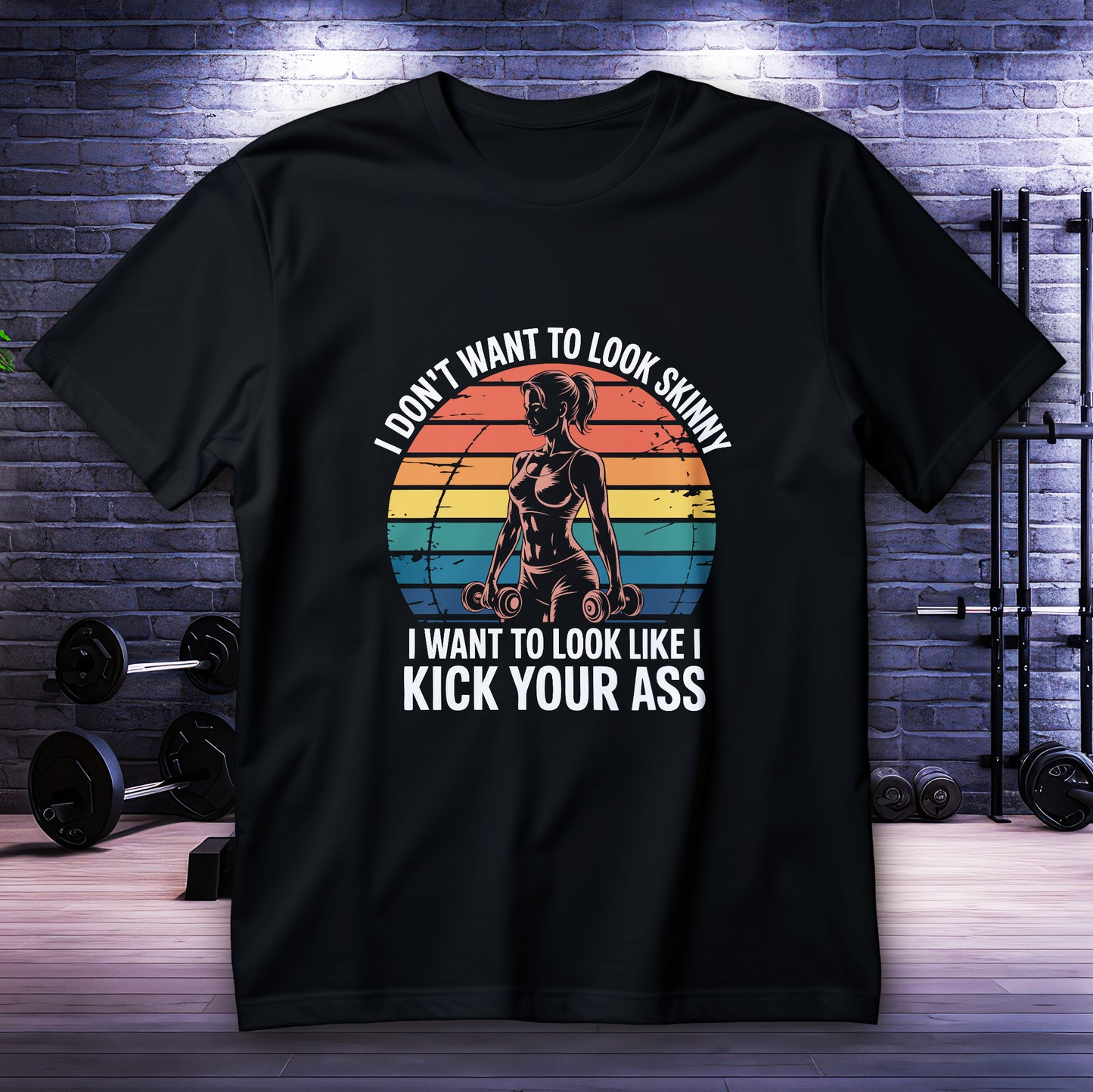 I Don’t Want to Look Skinny Shirt with strong female lifter and retro sunset workout graphic, feminist gym quote tee
