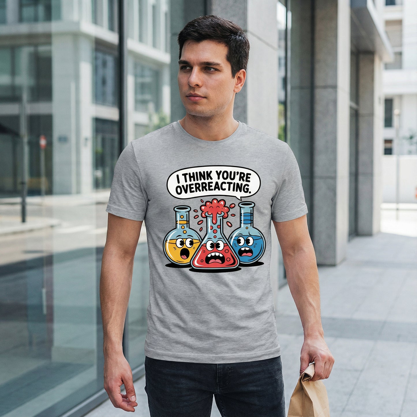 I Think You're Overreacting - Funny Chemistry Cartoon Graphic Shirt