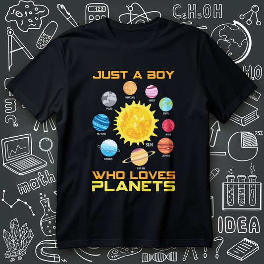 solar system t-shirt design with Sun and labeled planets and the text JUST A BOY WHO LOVES PLANETS