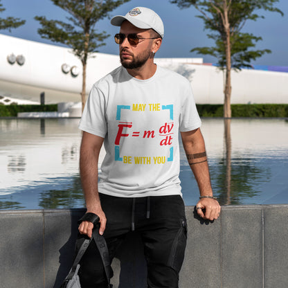 May The F Be With You - Funny Physics Force Equation Graphic Tee