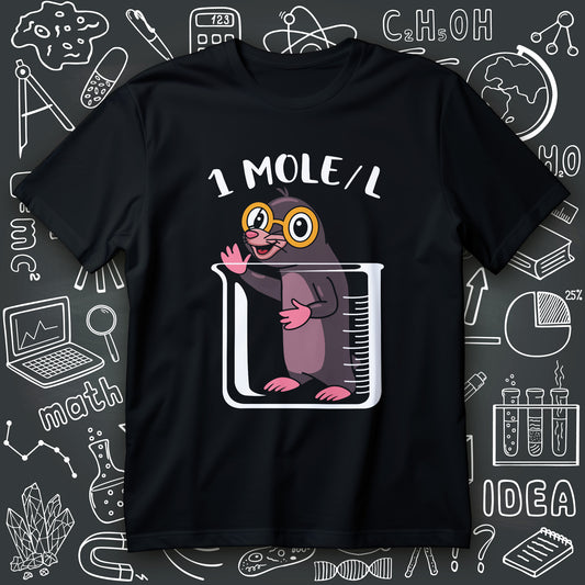 funny chemistry t-shirt with cartoon mole wearing orange glasses inside a lab beaker and text 1 MOLE/L