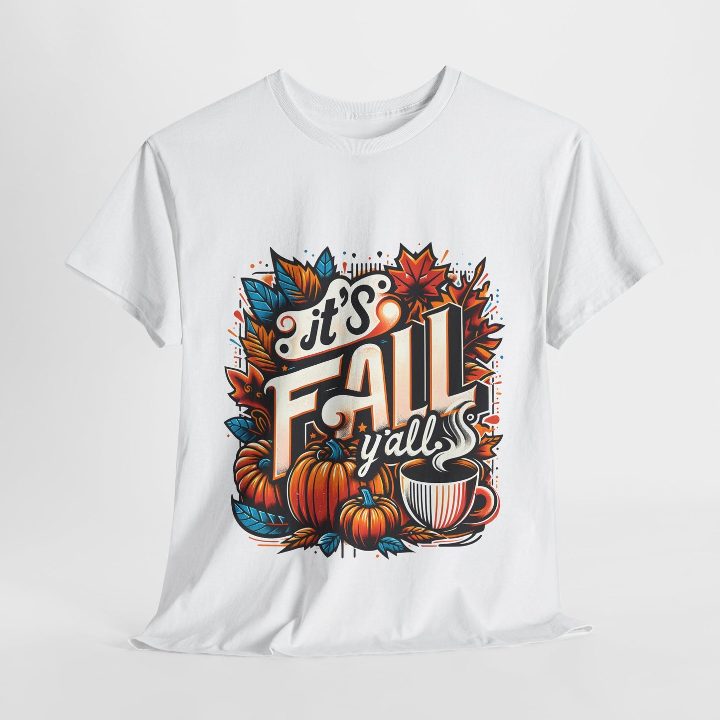 It’s Fall Y’all T-Shirt - Pumpkin Spice Autumn Coffee Lover Tee