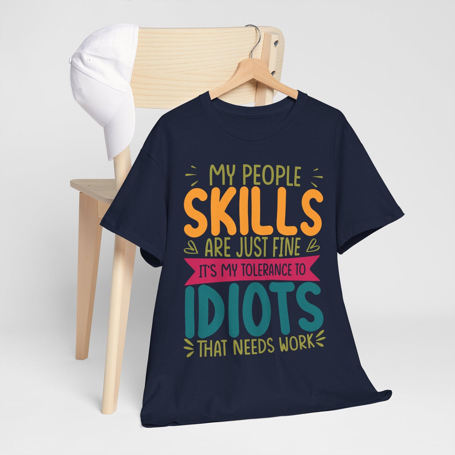 My People Skills Are Fine T-Shirt - Office Sarcasm Tee