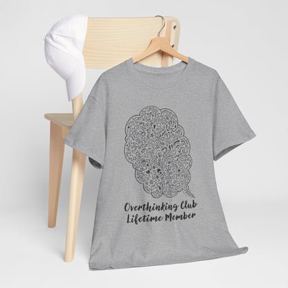Overthinking Club Shirt – Lifetime Member Funny Mental Health Tee