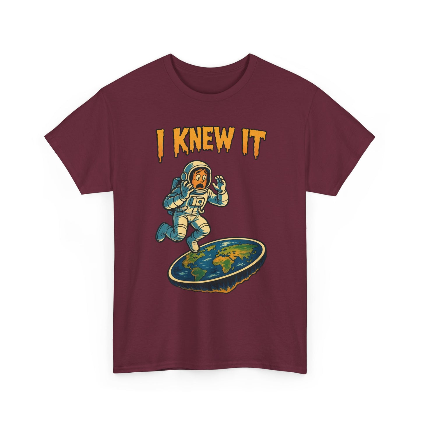 I Knew It Flat Earth Shirt - Funny Astronaut Meme Tee