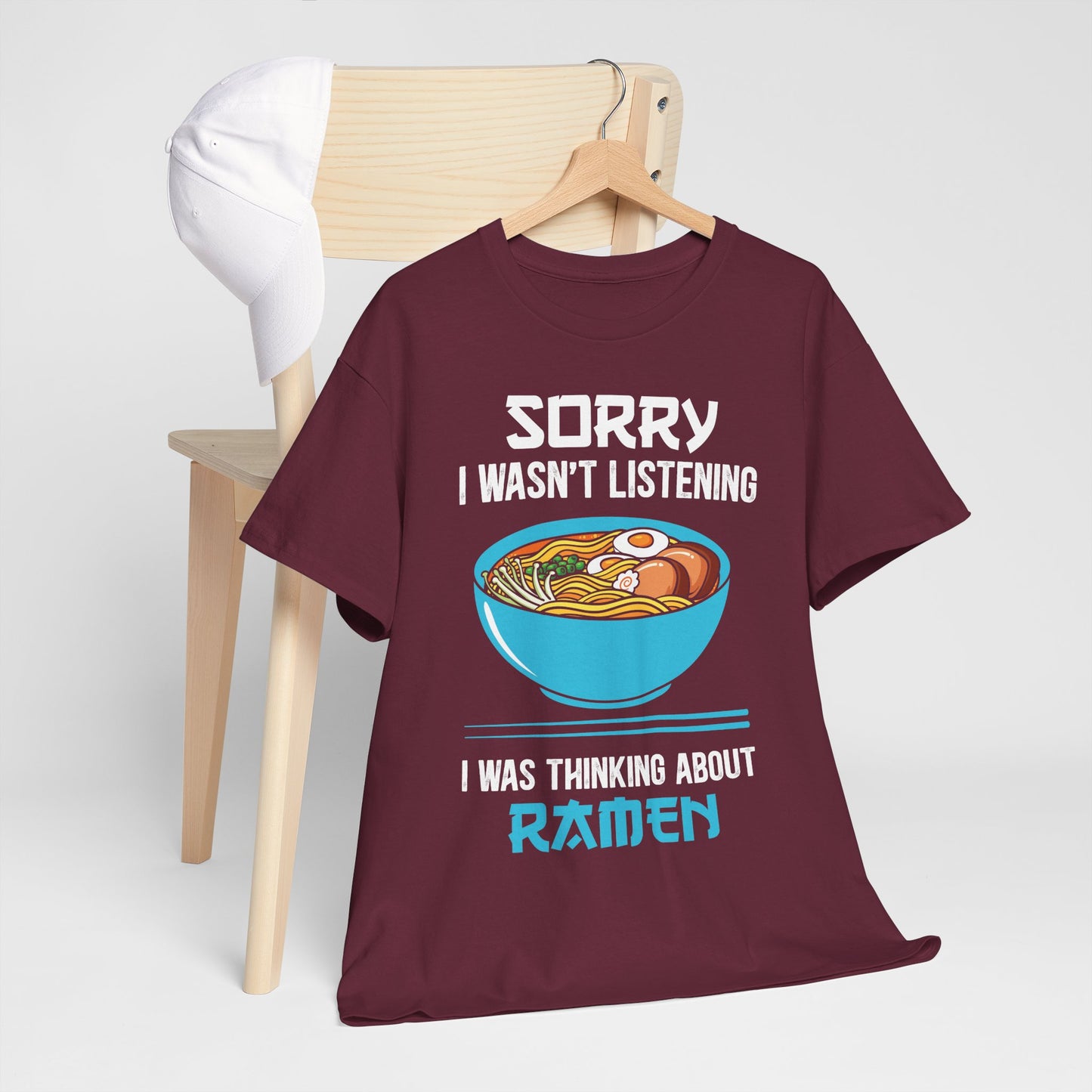 Ramen Shirt - Sorry I Wasn’t Listening Ramen Tee