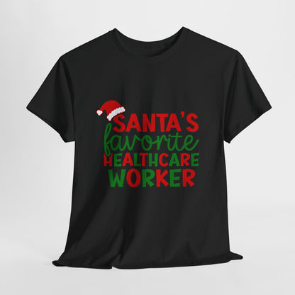 Santa’s Favorite Healthcare Worker Shirt - Christmas Medical Humor Tee