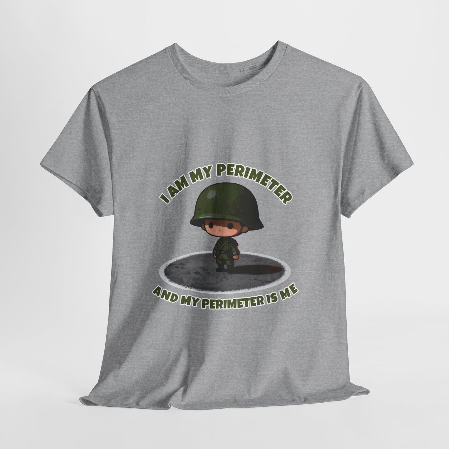 I Am My Perimeter Shirt – Funny Tactical Military Humor Tee
