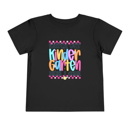 Watch Out Kindergarten Shirt - Fun Toddler Back to School Tee, Colorful First Day of Kindergarten Outfit, Here I Come Shirt for Kids