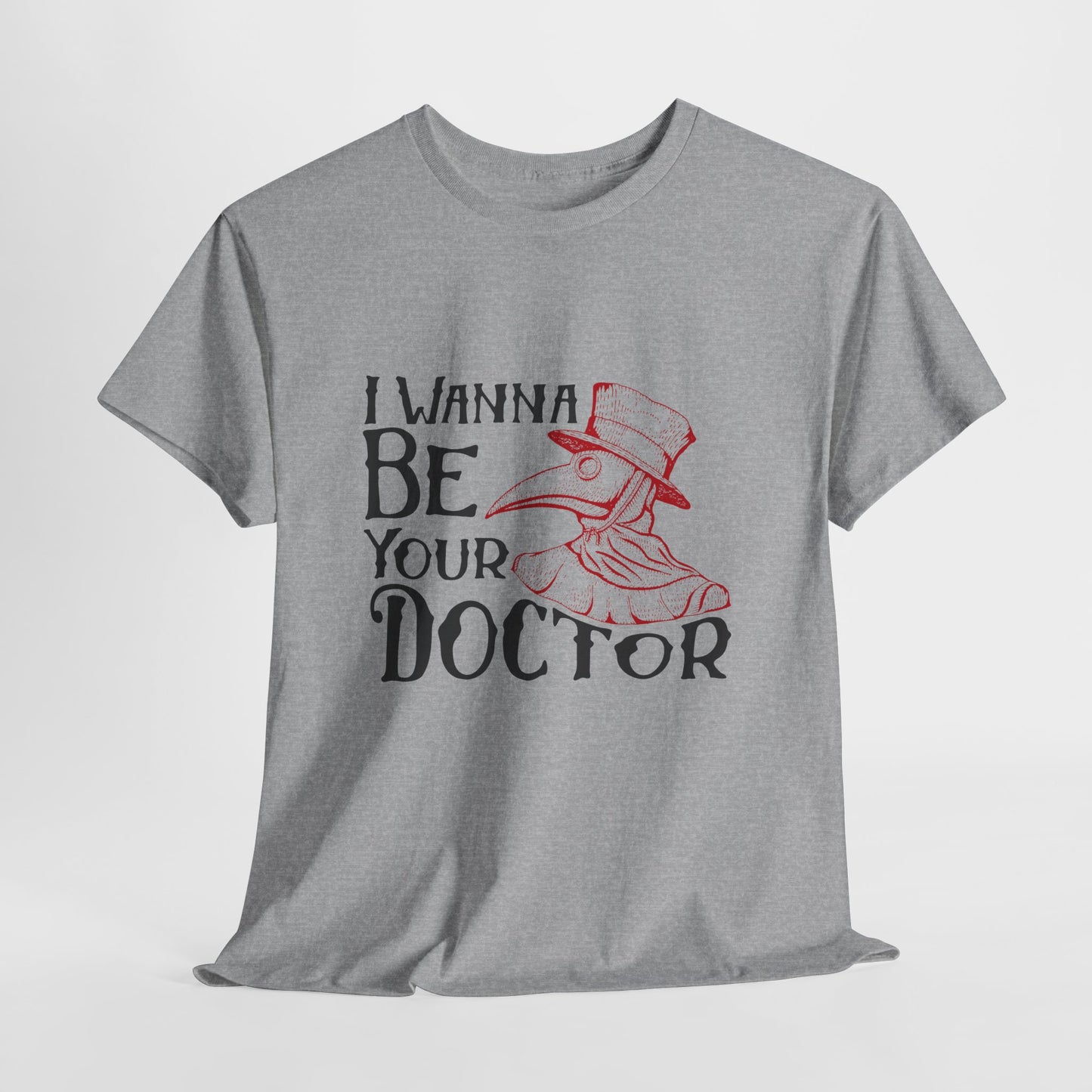 Plague Doctor Shirt - I Wanna Be Your Doctor Vintage Tee