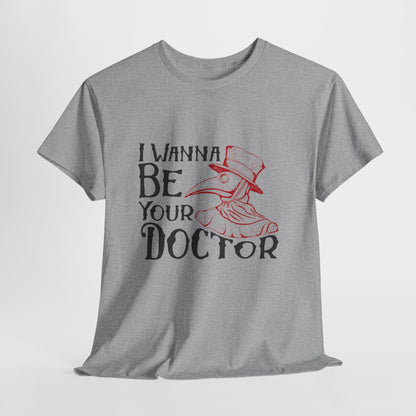 Plague Doctor Shirt - I Wanna Be Your Doctor Vintage Tee