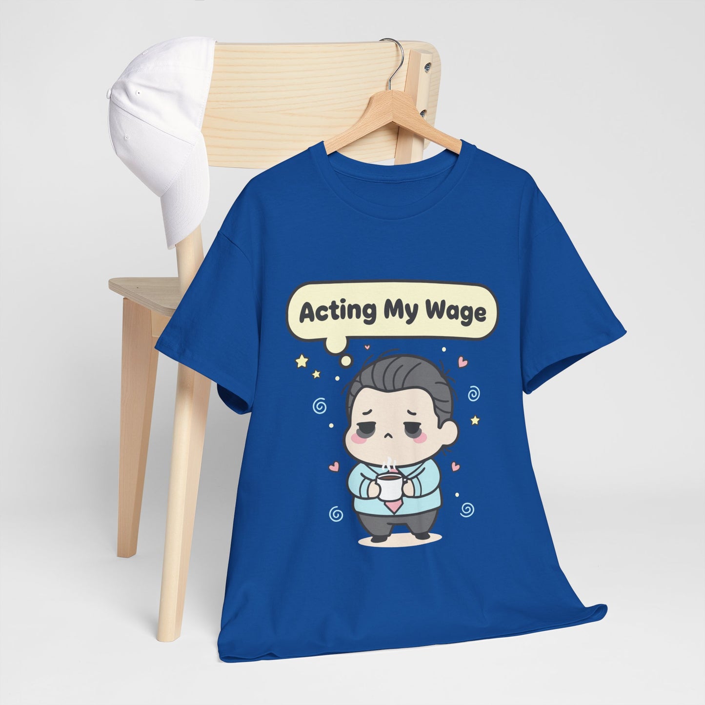 Acting My Wage Shirt – Funny Kawaii Office Worker Coffee Tee