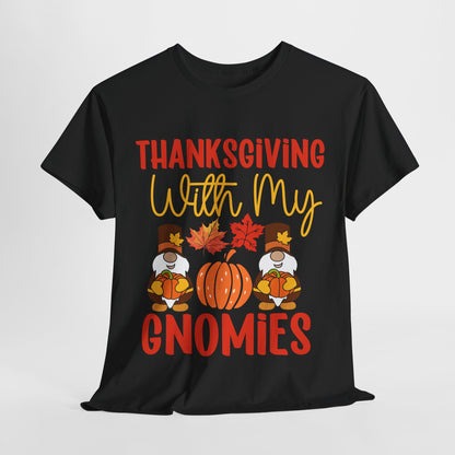 Thanksgiving With My Gnomies T-Shirt - Cute Fall Gnome Family Tee