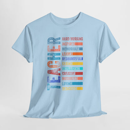 TEACHER Acronym Shirt - Colorful Back to School Gift for Teachers, Appreciation Tee, Educator Staff T-Shirt