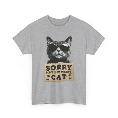 Indoor Cat T-Shirt - Sorry I Can't Go Meme Tee
