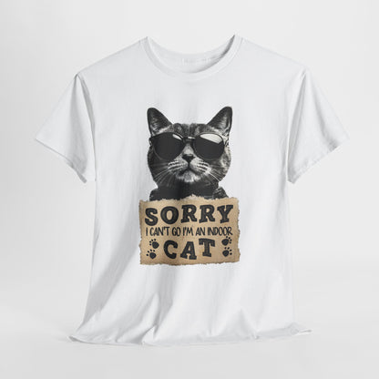 Indoor Cat T-Shirt - Sorry I Can't Go Meme Tee