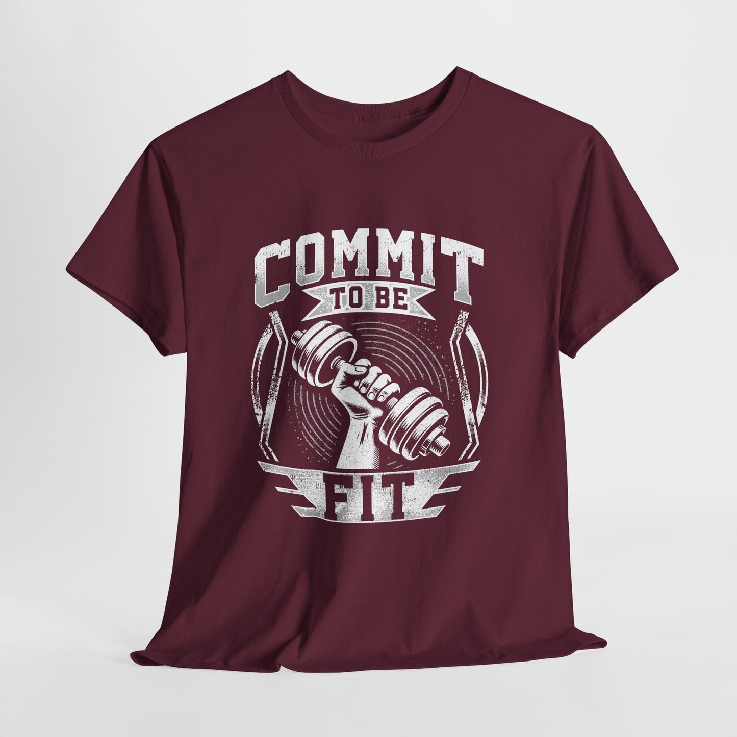 Commit to Be Fit Shirt - Motivational Gym Tee