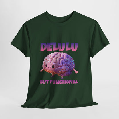 Delulu But Functional Shirt – Funny Kawaii Mental Health Humor Tee