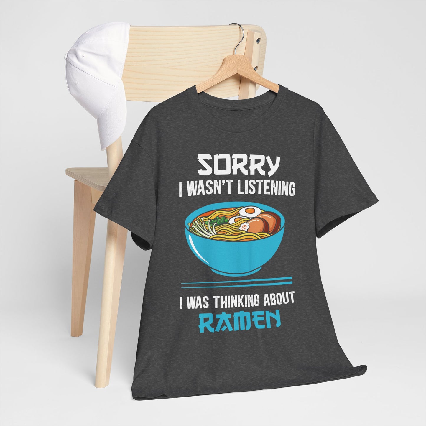 Ramen Shirt - Sorry I Wasn’t Listening Ramen Tee