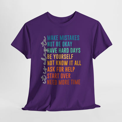 It's Okay To Make Mistakes Shirt - Mental Health Affirmation Tee