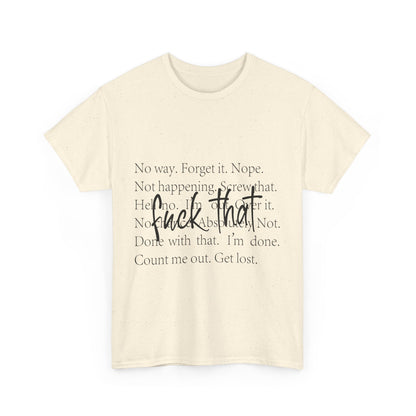 Fuck That T-Shirt - Funny Anti-Meeting WFH Tee