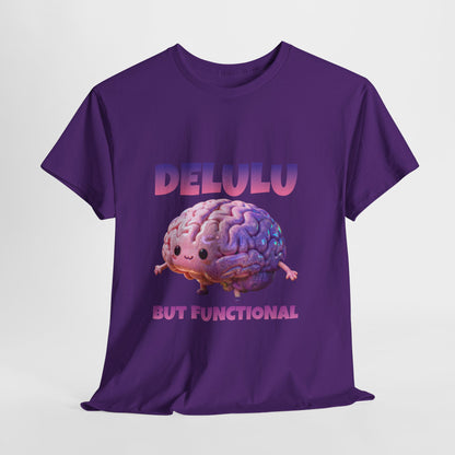 Delulu But Functional Shirt – Funny Kawaii Mental Health Humor Tee
