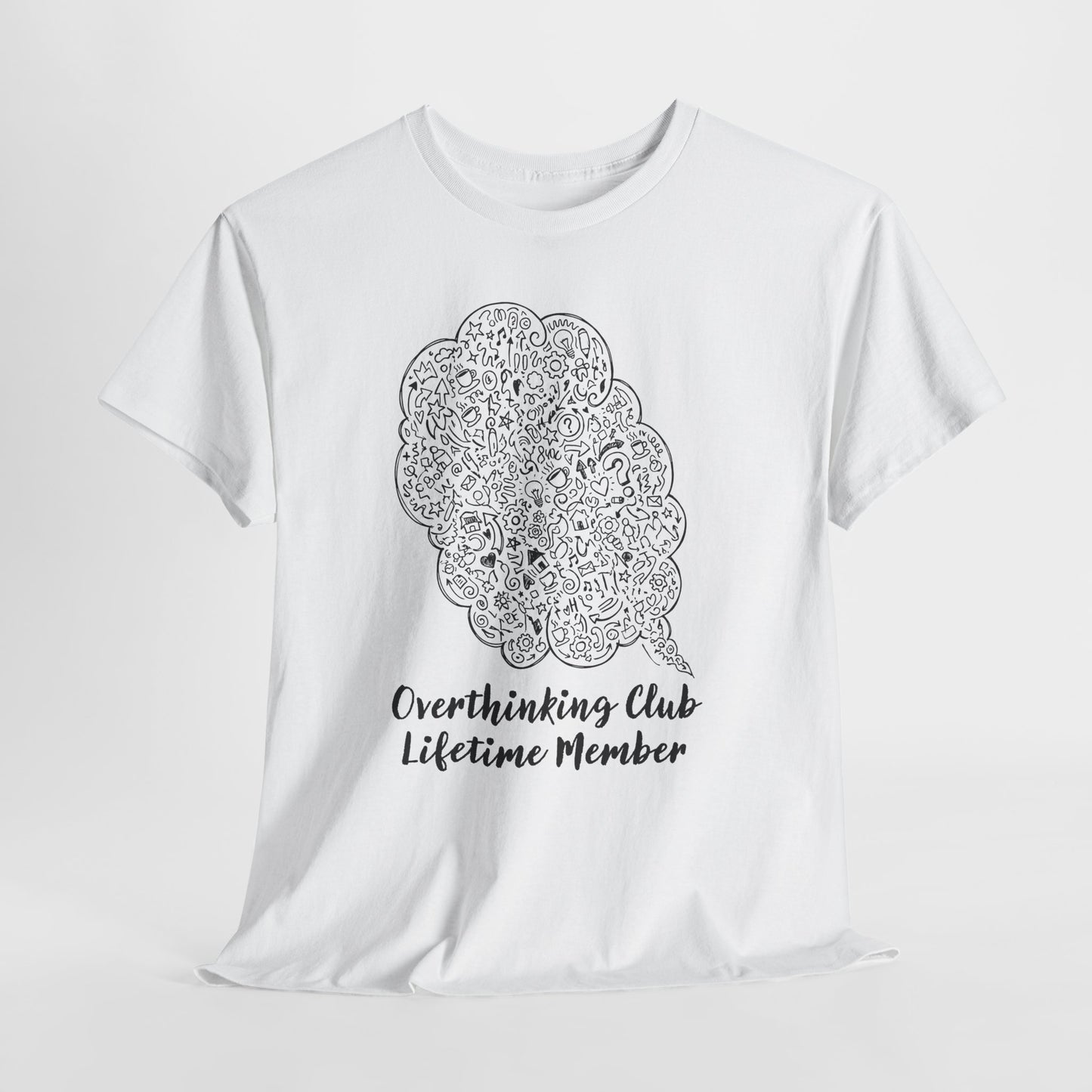 Overthinking Club Shirt – Lifetime Member Funny Mental Health Tee